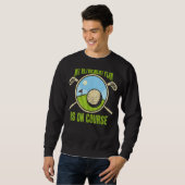 Sweatshirt Mon plan de retraite Parcours de golf Parcours de (Devant entier)