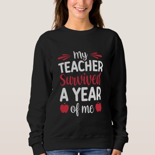 Sweatshirt Mon Professeur A Survécu À Une Année De Moi 1 (Devant)