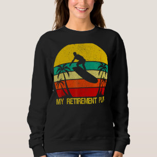 Sweatshirt Mon Régime De Retraite Surfboard Bientôt Revenir