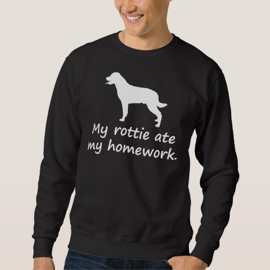 Sweatshirt Mon Rottie a mangé mes devoirs Rottweiler (Devant)