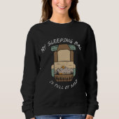 Sweatshirt Mon Sac de Couchage Est Plein de Sable Camping Dés (Devant)