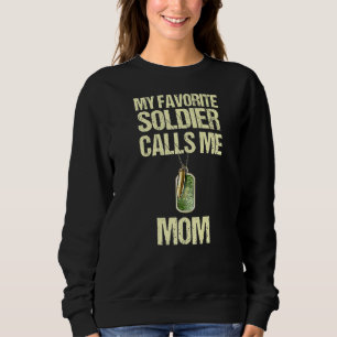 Sweatshirt Mon soldat préféré m'appelle maman Fière maman mil