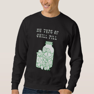 Sweatshirt Mon Type De Pilule Chill