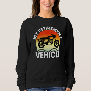 Sweatshirt Mon Véhicule De Retraite Vélo Retraité Somme De Mo