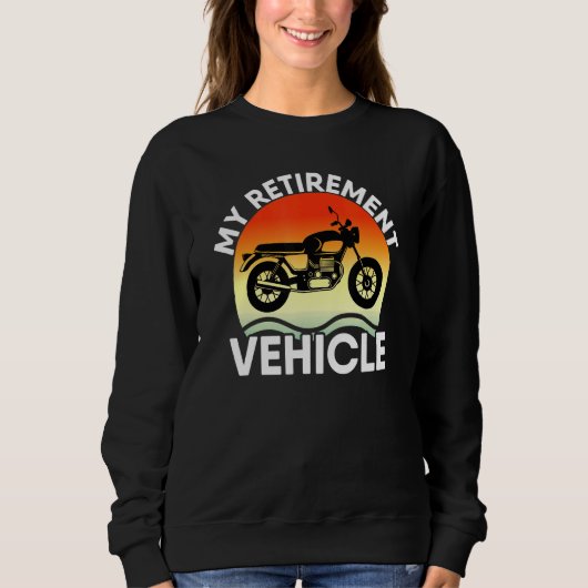 Sweatshirt Mon Véhicule De Retraite Vélo Retraité Somme De Mo (Devant)