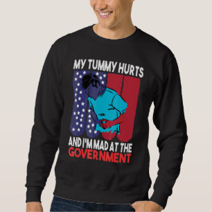 Sweatshirt Mon Ventre Me Fait Mal Et Je Suis Fâché Contre Le 