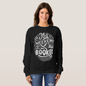 Sweatshirt Mon week-end est complet (Devant entier)