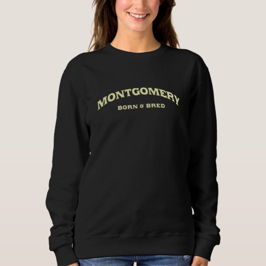 Sweatshirt Montgomery Né Et Élevé Alabama American Al Usa R (Devant)