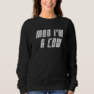 Sweatshirt Moo Je suis une vache fermière vie heureux Vache f