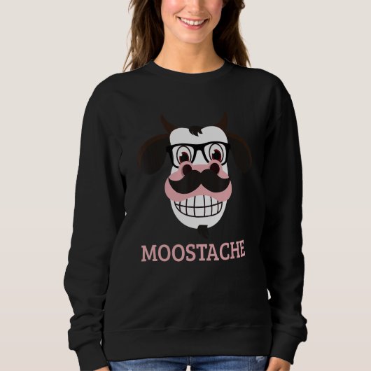 Sweatshirt Moostache Funny Cow Mustache Farm Animal Pun (Devant)