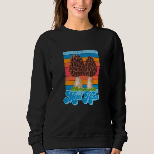 Sweatshirt Morel Hunter Fun Mushroom Hunting (Devant)