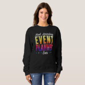 Sweatshirt Most Amazing Event Planner Ever Job Event Planning (Devant entier)