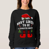 Sweatshirt Most likely to be a gangster wrapper (Devant)