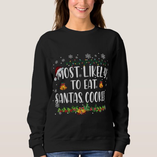 Sweatshirt Most Likely To Eat Santas (Devant)