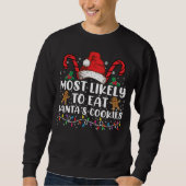 Sweatshirt Most Likely To Eat Santas (Devant)