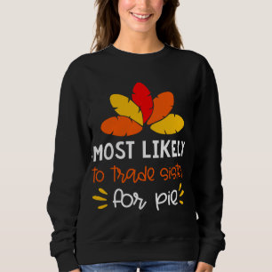 Sweatshirt MOst Probablement à échanger soeur pour tarte drôl