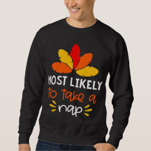 Sweatshirt MOst Probablement de prendre une sieste drôle de f