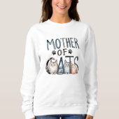 Sweatshirt Mother of Cats, Funny Gift for Cat mom (Devant)