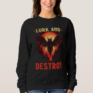 Sweatshirt Mothman Lurk and Destroy, Cryptid Folklore Mothman