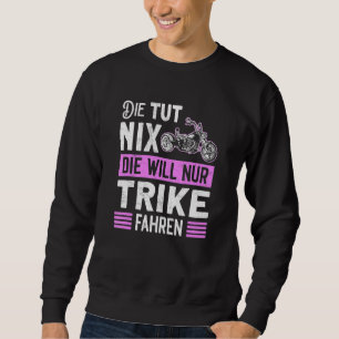 Sweatshirt Motif de moto à trois roues Tricycle Vélo Trike Fe