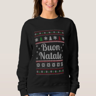 Sweatshirt Motif de Noël moche italienne Buon Natale