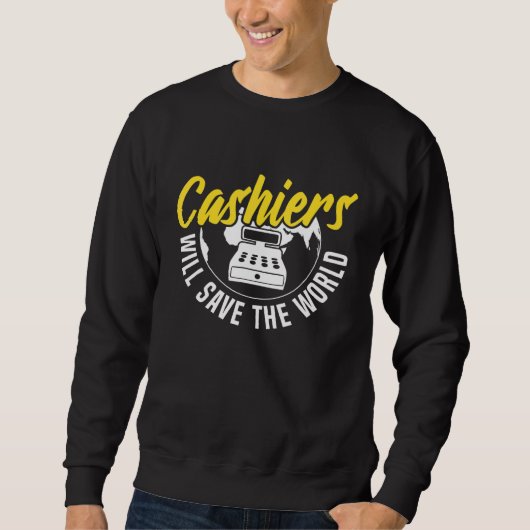 Sweatshirt Motivation Conception du caissier (Devant)