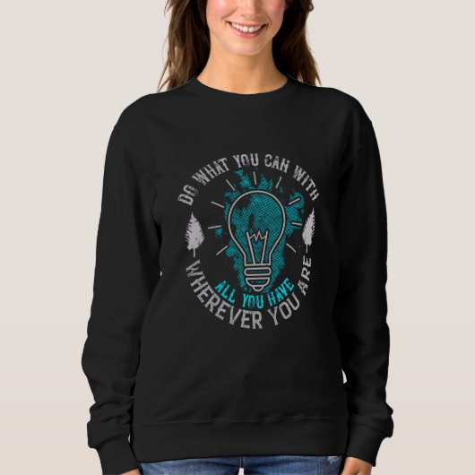 Sweatshirt Motivation - Faites ce que vous pouvez (Devant)