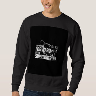 Sweatshirt Motivation quote t shirt 