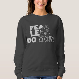 Sweatshirt Motivationnelle des femmes