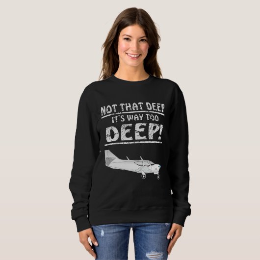 Sweatshirt Motor plane not that deep aviator, pilot plane (Devant entier)