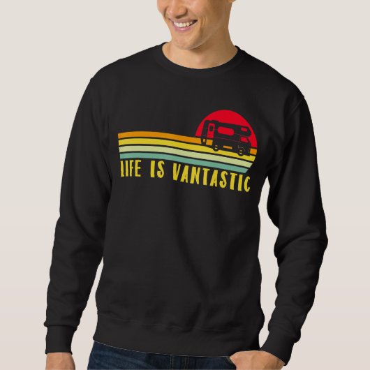Sweatshirt Motorhome Rv Camping Life Is Vantastic Camper Van (Devant)