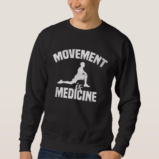 Sweatshirt Movement is Medicine Sports Medicine Exercise Heal (Devant)