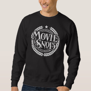 Sweatshirt Movie Snob - amusant amoureux du cinéma