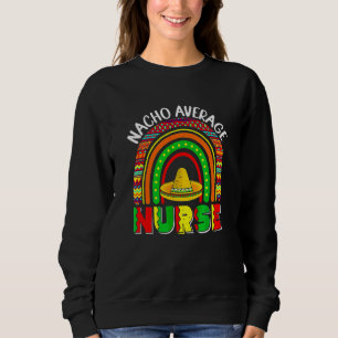 Sweatshirt Moyenne Infirmière Mexicaine Fiesta Mexicaine