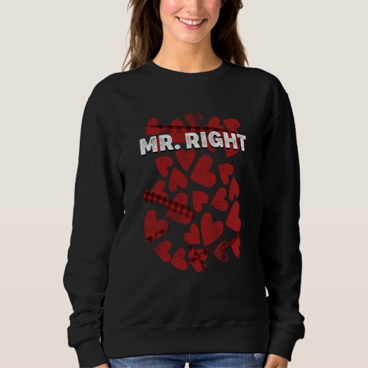 Sweatshirt Mr Right Valentines Day Humor Matching Couples (Devant)