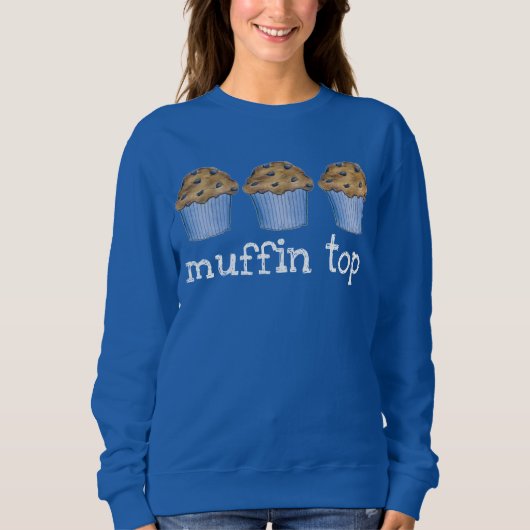 Sweatshirt Muffin Top Blueberry Muffins Drôle Foodie Baking (Devant)