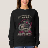 Sweatshirt Mum biker chick motorcycle never underestimate (Devant)