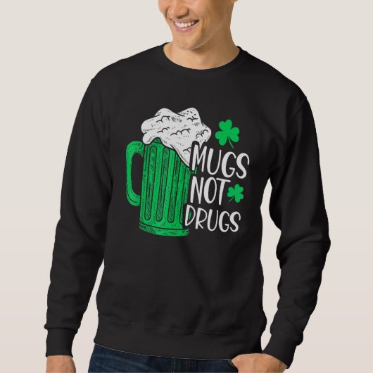 Sweatshirt Muqueuses et non drogues irlandaises (Devant)