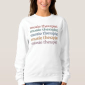 Sweatshirt Music Therapist Retro Music Therapy Cadeaux (Devant)