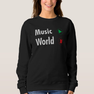 Sweatshirt Musique Sur World Off Pour Musique Djs Musiciens