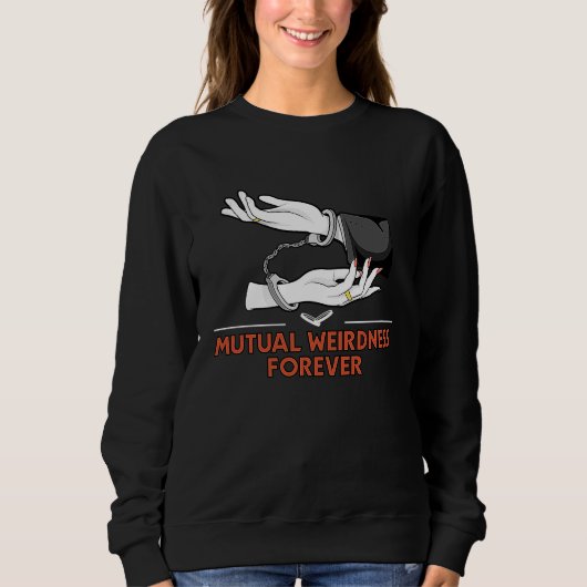 Sweatshirt Mutual Weirdness Forever Wedding Nerd Bride and Gr (Devant)