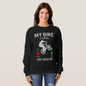 Sweatshirt My Bike Is Calling and I Must Go Funny Freestyle B (Devant entier)