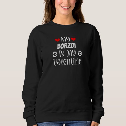 Sweatshirt My Borzoi is My Valentine Cute Valentine's Day (Devant)