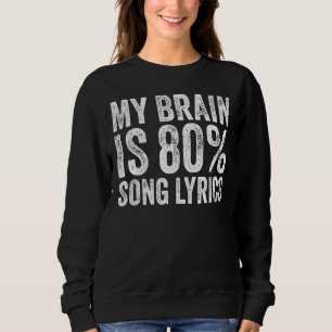 Sweatshirt My Brain Is 80 Chanson Lyrics Musique Vintage Retr