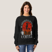 Sweatshirt My Broomstick Runs On Coffee Cute Halloween Witche (Devant entier)