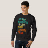 Sweatshirt My Daughter-in-law is My Favorite Child Funny Fath (Devant entier)