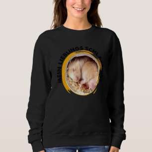 Sweatshirt My Favori Sleep Baby Hamster Dwarf Hamster