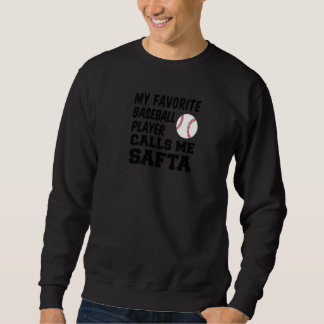 Sweatshirt My Favorite Baseball Player Calls Me Safta Jewish 