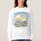 Sweatshirt My Favorite Cruise Ports (Devant)