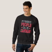 Sweatshirt My Favorite People Call Me Grandmaw   Grandma (Devant entier)